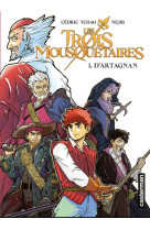 LES TROIS MOUSQUETAIRES - VOL01 - LE MANGA-D-ARTAGNAN