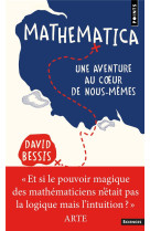 MATHEMATICA - UNE AVENTURE AU COEUR DE NOUS-MEMES