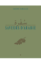 SAVEURS D-ARABIE - CUISINE FAMILIALE