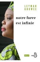 NOTRE FORCE EST INFINIE