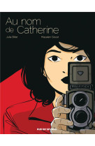 AU NOM DE CATHERINE