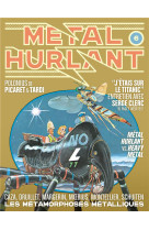 METAL HURLANT N6 - LES METAMORPHOSES METALLIQUES