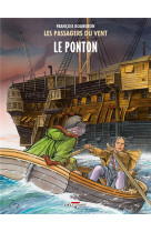 LES PASSAGERS DU VENT T02 - LE PONTON