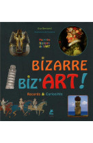 BIZARRE, BIZ-ART ! RECORDS & CURIOSITES