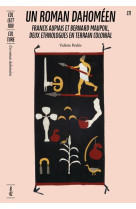 UN ROMAN DAHOMEEN - FRANCIS AUPIAIS ET BERNARD MAUPOIL,  DEUX ETHNOLOGUES EN TERRAIN COLONIAL - ILLU