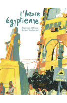 L-HEURE EGYPTIENNE