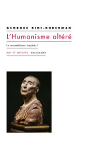 L-HUMANISME ALTERE - LA RESSEMBLANCE INQUIETE, I