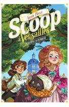 SCOOP A VERSAILLES - VOL02 - ENLEVEMENT A LA MENAGERIE