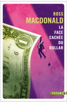 LA FACE CACHEE DU DOLLAR