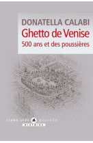 GHETTO DE VENISE - 500 ANS ET DES POUSSIERES