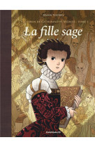 L-ESCADRON DE CATHERINE DE MEDICIS - TOME 1 - LA FILLE SAGE