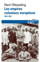 LES EMPIRES COLONIAUX EUROPEENS - (1815-1919)