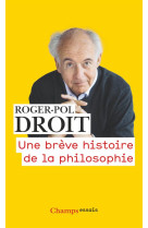 UNE BREVE HISTOIRE DE LA PHILOSOPHIE