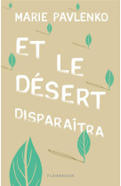 ET LE DESERT DISPARAITRA