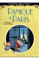 LES ENQUETES DE MIRETTE - PANIQUE A PARIS - PREMIERS ROMANS