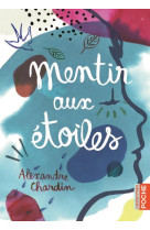 MENTIR AUX ETOILES