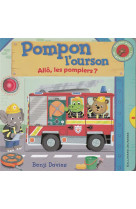 POMPON L-OURSON : ALLO, LES POMPIERS ?