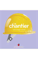 LE CHANTIER