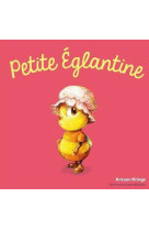 PETITE EGLANTINE