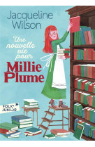 MILLIE PLUME - T02 - UNE NOUVELLE VIE POUR MILLIE PLUME