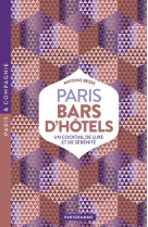 Paris Bars d'hôtels - Luxe, calme et club-sandwich