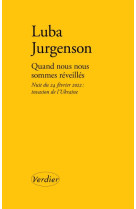QUAND NOUS NOUS SOMMES REVEILLES - NUIT DU 24 FEVRIER 2022 : INVASION DE L-UKRAINE