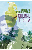 LA GUERRE DE GUERILLA