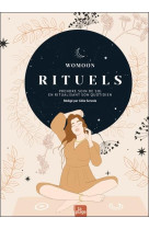 RITUELS - PRENDRE SOIN DE SOI EN RITUALISANT SON QUOTIDIEN