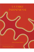 LA TABLE INDONESIENNE - ILLUSTRATIONS, COULEUR