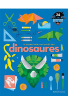 LE GRAND LIVRE D-ACTIVITES DES DINOSAURES