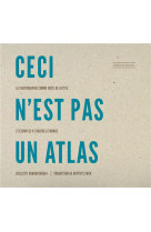 Ceci n'est pas un Atlas