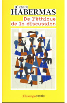 DE L-ETHIQUE DE LA DISCUSSION