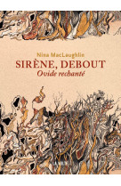 SIRENE, DEBOUT - OVIDE RECHANTE