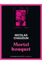 MORTEL BOUQUET