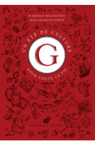 UN ETE DE CULTURE G - POUR TOUTE LA VIE