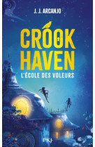 CROOKHAVEN - TOME 01 L-ECOLE DES VOLEURS