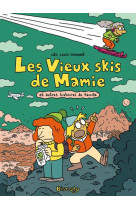 LES VIEUX SKIS DE MAMIE