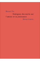 DIALOGUES DES MORTS SUR L-AMOUR ET LA JOUISSANCE