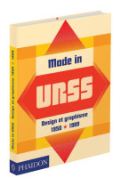 MADE IN URSS - DESIGN ET GRAPHISME EN UNION SOVIETIQUE 1950-1989