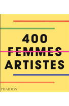 400 FEMMES ARTISTES