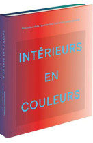 INTERIEURS EN COULEUR - LA COULEUR DANS L-ARCHITECTURE D-INTERIEUR CONTEMPORAINE