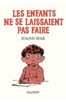 LES ENFANTS NE SE LAISSAIENT PAS FAIRE