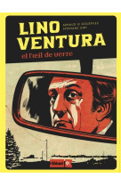 LINO VENTURA - ET L-OEIL DE VERRE