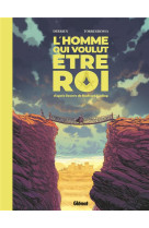 L-HOMME QUI VOULUT ETRE ROI