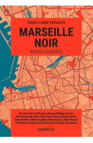 MARSEILLE NOIR