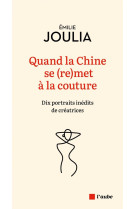 QUAND LA CHINE SE (RE)MET A LA COUTURE