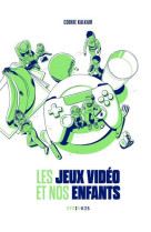 LES JEUX VIDEOS ET NOS ENFANTS