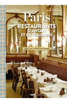 Paris Restaurants d'antan et de toujours - Paris old favourite restaurants