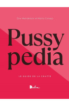 PUSSYPEDIA - LE GUIDE DE LA CHATTE - ILLUSTRATIONS, COULEUR