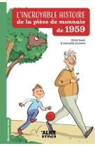 L-INCROYABLE HISTOIRE DE LA PIECE DE MONNAIE DE 1959